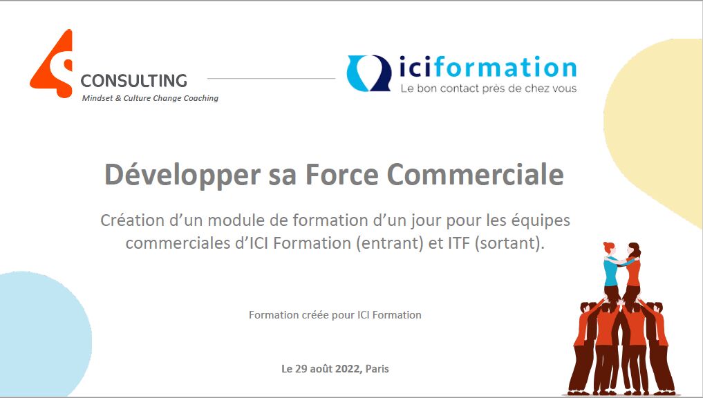 ICI FORMATION a demandé à 4S de développer et de "faire grandir" sa force commerciale !!!